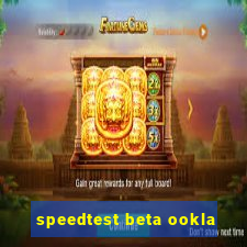 speedtest beta ookla